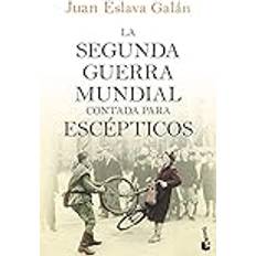 Historia y Arqueología Libros La Segunda Guerra Mundial contada para escépticos (Tapa blanda)