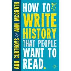 Dictionaries & Languages E-Books How to Write History that People Want to Read (E-Book)