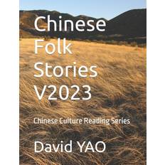 Chinese Folk Stories V2023 David Yao 9798856774824 (Hæftet)