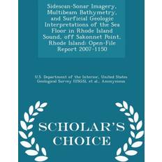 Sidescan-Sonar Imagery, Multibeam Bathymetry, and Surficial Geologic Interpretations of the Sea Floor in Rhode Island Sound, Off Sakonnet Point, Rhode Island Katherine Y McMullen 9781297051715 (Hæftet)