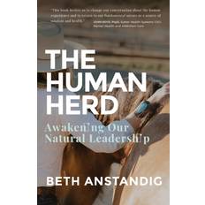 The Human Herd: Awakening Our Natural Leadership