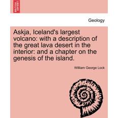 Askja, Iceland's Largest Volcano William George Lock 9781240910908