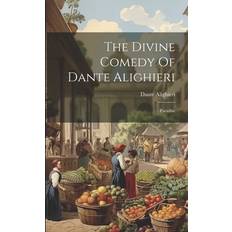 The Divine Comedy Of Dante Alighieri Dante Alighieri 9781022344020