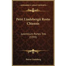 Petri Lindebergii Rosto Chiensis Petrus Lindeberg 9781166603144