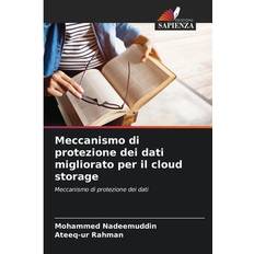 Meccanismo di protezione dei dati migliorato per il cloud storage Mohammed Nadeemuddin 9786206636557 (Hæftet)