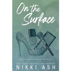 On the Surface: a second chance, single dad romance: 3 (Imperfect Love) Paperback