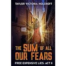 The Sum of All Our Fears: Free Expensive Lies: Act II: 2 Pocketbok (Häftad)