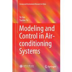 Modeling and Control in Air-conditioning Systems Ye Yao 9783662571316 (Hæftet)