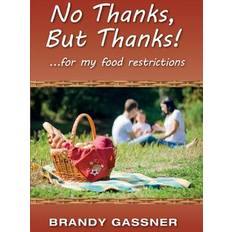 No Thanks, But Thanks Brandy Gassner Ncp 9780990610991