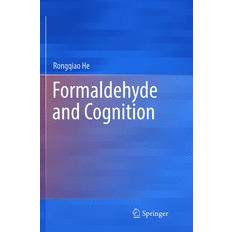 Formaldehyde and Cognition Rongqiao He 9789402415032 (Hæftet)