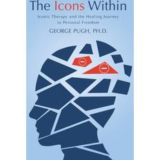 Icons Within Ph D George Pugh 9781491767405