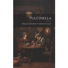 Pulcinella: Pompejanische Wandbilder Und Römische Satyrspiele Pocketbok (Häftad)