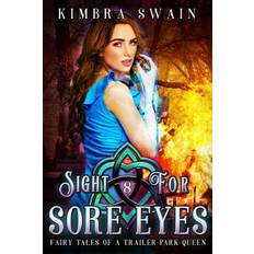 Sight for Sore Eyes Kimbra Swain 9781720062417 (Hæftet)