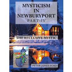 Mysticism in Newburyport Peter James Ford 9798765236826 (Hæftet)