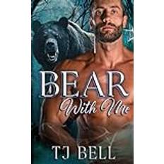 Bear With Me Tj Bell 9798375779652 (Hæftet)