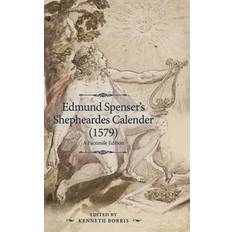 Edmund Spenser's Shepheardes Calender 1579 9781526133458 (Indbundet)