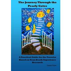 Books The Journey Through the Pearly Gates Daniel Steven Flynn Esq 9781530929665 (Hæftet)