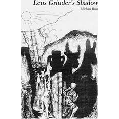 Lens Grinder's Shadow Michael Roth 9781734342840 (Hæftet)