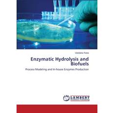 Enzymatic Hydrolysis and Biofuels (Geheftet)