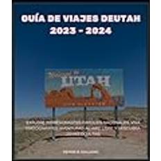 Guía de Viajes Deutah 2023 2024 Dennis B Galliano 9798866382415