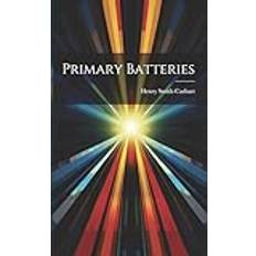 Primary Batteries Henry Smith Carhart 9781022775886 (Hæftet)