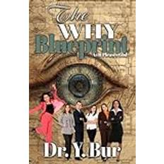 The WHY Blueprint Y. Bur 9781948936743 (Hæftet)