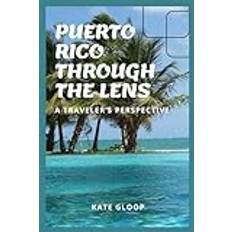 PUERTO RICO THROUGH THE LENSE: A TRAVERS PERSPECTIVE (Inbunden)