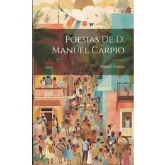 Poesias De D. Manuel Carpio Manuel Carpio 9781022427976 (Hæftet)