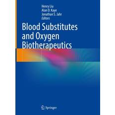 Blood Substitutes and Oxygen Biotherapeutics Henry Liu 9783030959746