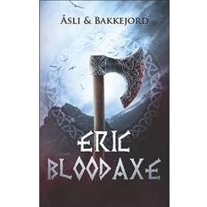 Bloodaxe: A Viking historical fiction adventure Tony Bakkejord 9788293794790 (Hæftet)