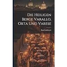 Die Heiligen Berge Varallo, Orta Und Varese Pocketbok (Häftad)