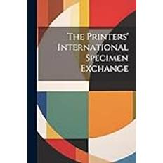 The Printers' International Specimen Exchange 9781022345010 (Hæftet, 2019)