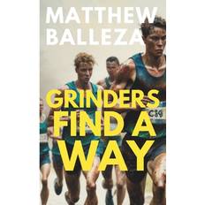 Grinders Find A Way Matthew Balleza 9798876992871 (Hæftet)