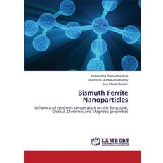 Bismuth Ferrite Nanoparticles Ramachandran Krithikadevi 9783659780257 (Hæftet)