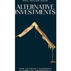 Alternative Investments Phil Taylor-Guck 9781781337882