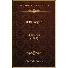 Il Risveglio Gian Della Quercia 9781168460943 (Hæftet)