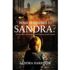 What Happened To Sandra Sandra Harrison 9781739919504