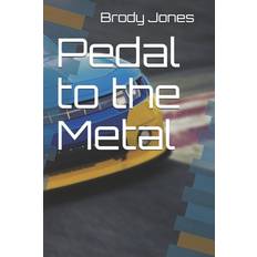 Pedal to the Metal Brody Jones 9798582867302 (Hæftet)