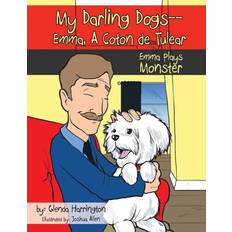 My Darling Dogs--Emma, A Coton de Tulear Glenda Harrington 9781953584731