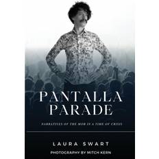 Pantalla Parade Laura Swart 9798985008074 (Hæftet)