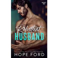 Reluctant Husband: 1 (Whiskey Men) Paperback (Paperback)