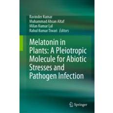 Books Melatonin in Plants: A Pleiotropic Molecule for Abiotic Stresses and Pathogen Infection Nature Singapore (Gebunden)