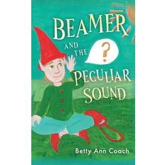 Beamer And The Peculiar Sound (Hardcover)
