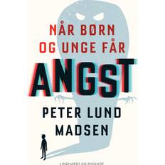 Når børn og unge får angst Peter Lund Madsen 9788711983744 (2020)