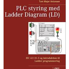 PLC styring med Ladder Diagram LD Spiralryg Tom Mejer Antonsen 9788743032908