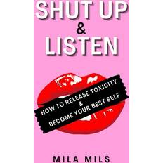 Shut Up & Listen Mila Mils 9798360465652 (Hæftet)