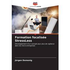 Formation focalisée StressLess Jurgen Domenig 9786206548317 (Hæftet)