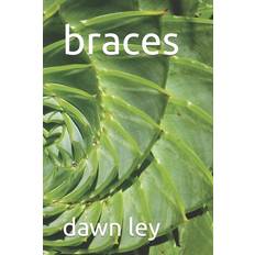 braces Dawn Ley 9781980527008 (Hæftet)