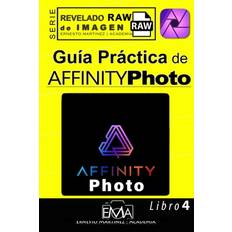 Guía Práctica de AFFINITY PHOTO Ernesto Martinez 9798371866752 (Hæftet)