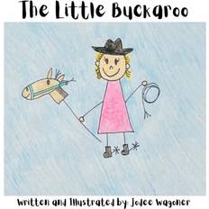 The Little Buckaroo Jodee Wagoner 9798989411511